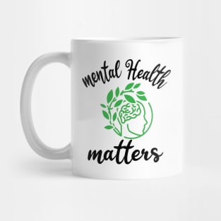 mental health matters, Mental Health Issues / Mental Health Awareness / Be Kind to Your Mind / T-Shirts / Brain Flowers / Mental Illness Tees 2020 Mug